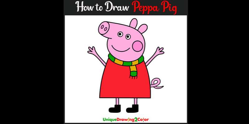 3-8 How To Draw Peppa Pig Easily Right Now